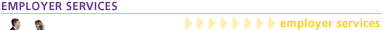 EMPLOYER SERVICES - employer services